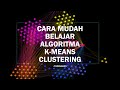 Belajar Data Mining - Algoritma K-Means Clustering