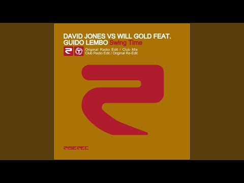 Will Gold — Swing Time (feat. Guido Lembo) (Re-Edit)