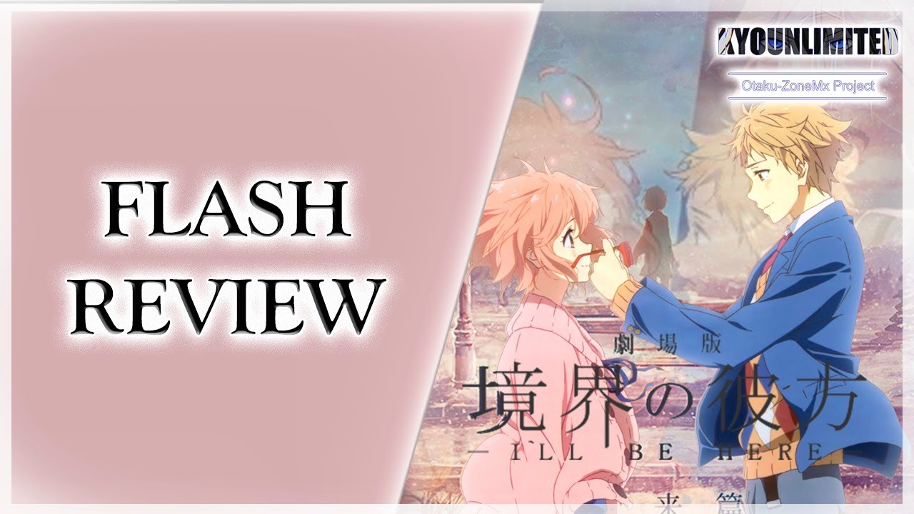 ✨Review✨ : Kyoukai-no-Kanata Movie: I'll be here Mirai-hen