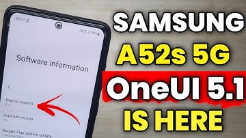 Samsung A52s 5G : OneUI 5.1 Update Is Here 🔥🔥
