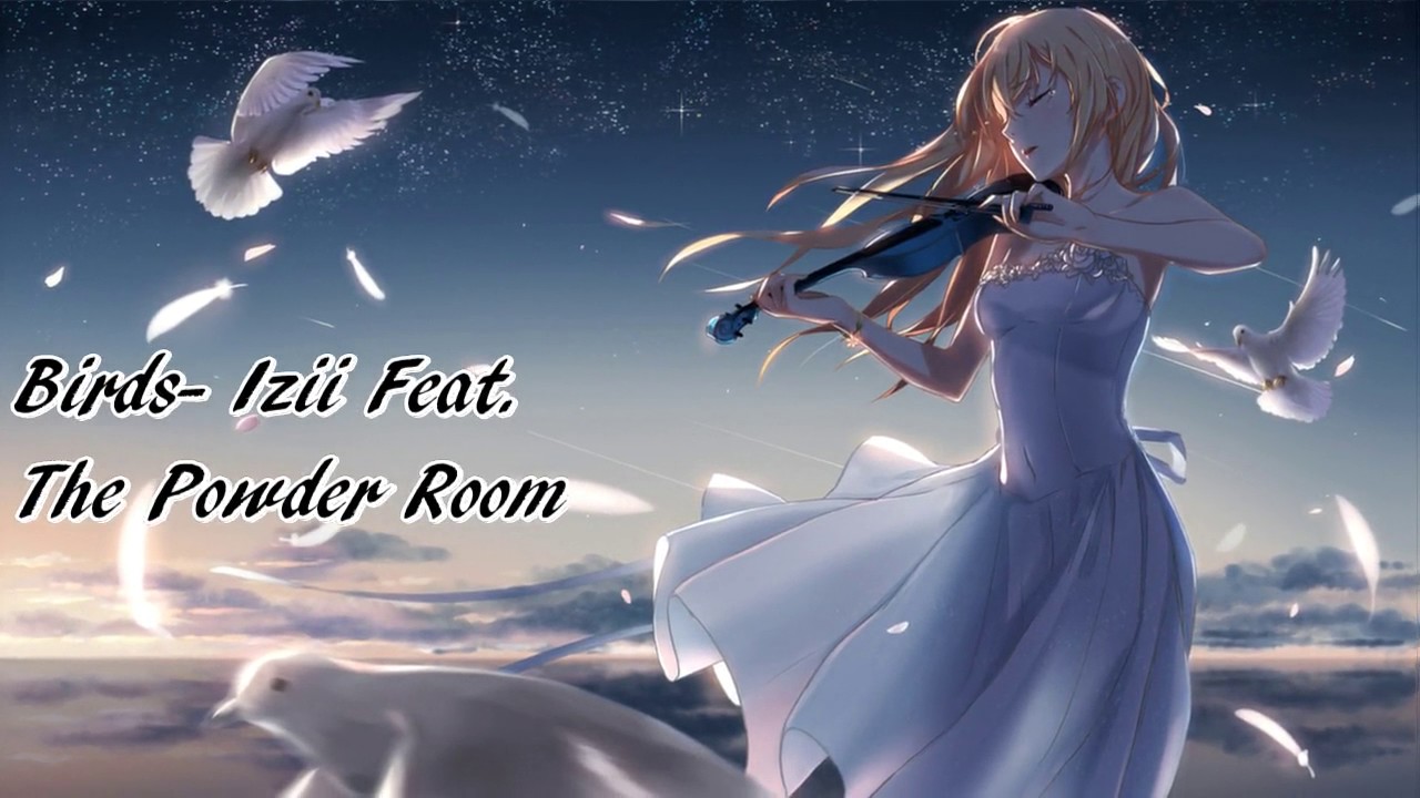 Birds - Nightcore (Izii ft The Powder Room)