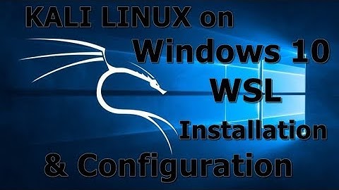 Kali Linux On Windows 10 Official - WSL - Installation & Configuration