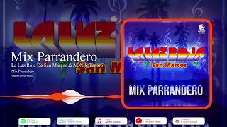 Mix Parrandero | La Luz Roja De San Marcos & ADN Sabanero | Odisa Global Music