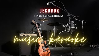 Pintu Hati Yang Terbuka - Jecovox | Karaoke Version | FlyMusic90