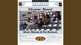 Video thumbnail of "Geoff Moore and The Distance - Home Run"