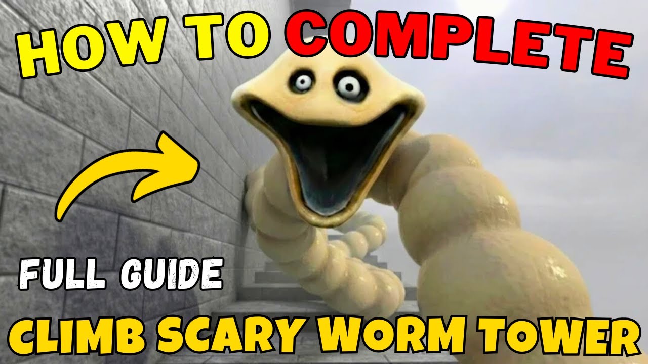 How To Complete Roblox Climb Scary Worm Tower | Climb Scary Worm Tower Full Walkthrough
