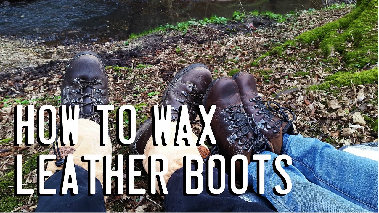 HOW TO WAX LEATHER BOOTS - YouTube