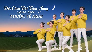 Vũ đạo hội thánh Cơ Đốc | Đức Chúa Trời Toàn Năng, lòng con thuộc về Ngài