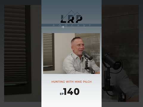 EP 140: Hunting With Mike Pilch