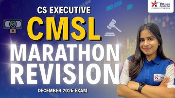 CMSL Marthon Revision | CS Executive | Dec 2025 Exams | CS Ishika Agrawal | Yeshas Academy