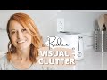 15 ways to reduce VISUAL clutter