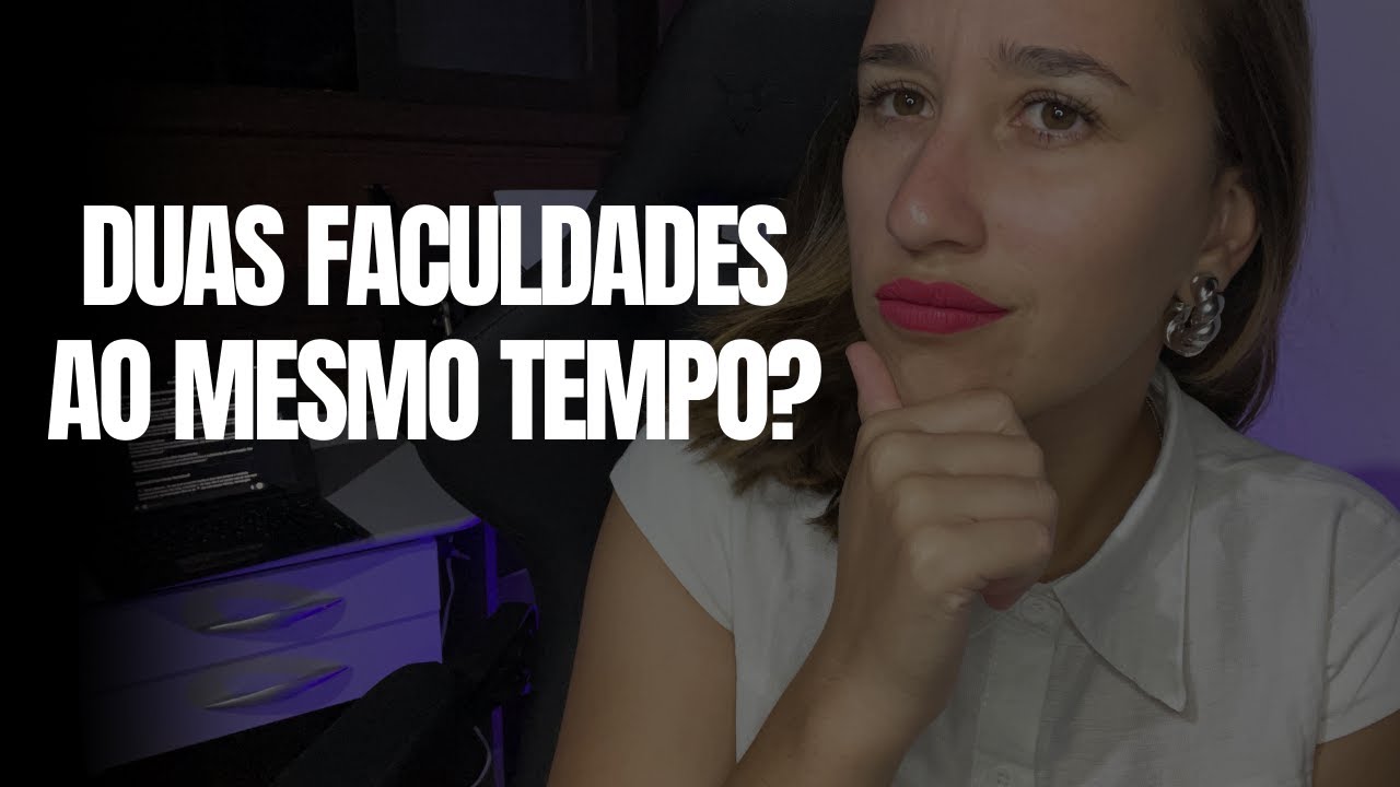 O que ninguém te contou sobre fazer duas faculdades ao mesmo tempo ...