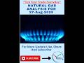 NATURAL GAS ANALYSIS FOR 27 Aug 2025 | NATURAL GAS PRICE PREDICTION FOR Wednesday | @tickyourtrade