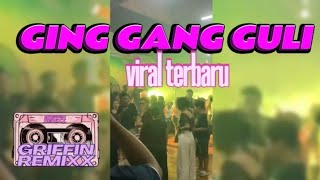 Download lagu JOGET VIRAL TERBARU !!! GING GANG GULI _ GRIFFINREMIXX.