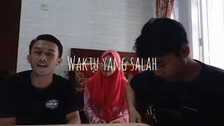 Nebnine Feat Devi Dapur Seni Nespag Waktu Yang Salah Cover