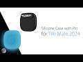 Tile Mate 2024 & 2022 Silicone Case with Safety Pin Review