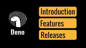 Deno - Introduction | Features | Releases
