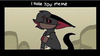 I Hate You [Animation Meme] Flipaclip FW