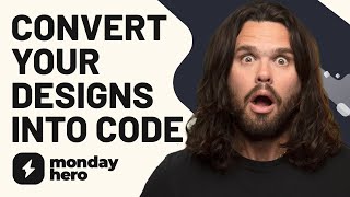 Convert Figma, Adobe XD, and Sketch Designs into Code with Monday Hero