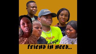 Friend In Need