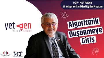 Algoritmik Düşünmeye Giriş | MZV-MEF YetGen 2021 - 2.Dönem #2