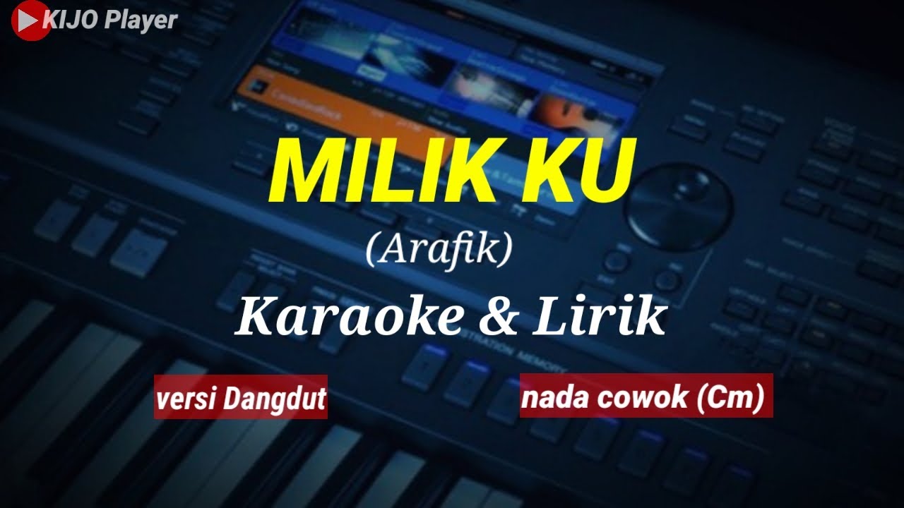 MILIKKU || A Rafiq || Karaoke & lirik || versi dangdut || nada cowok(Cm)