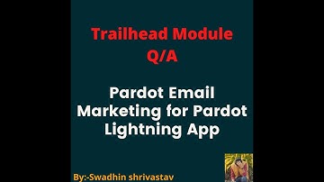 Pardot Email Marketing for Pardot Lightning App #trailhead #swadhinshrivastav