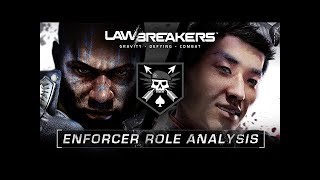 Lawbreakers Role Guide: Enforcer