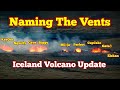 Naming The Vents Of 16 March 2024 Sundhnúka Eruption, Svartsengi Volcanic System, Iceland