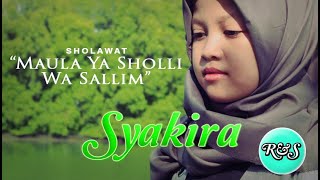 Sholawat 'MAULA YA SHOLLI WA SALLIM' Syakira (  Video )