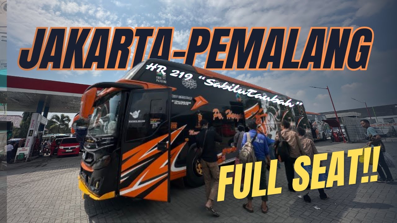 JAKARTA - PEMALANG NAIK BUS YANG SATU INI ! Trip Report Po.Haryanto “SABILUTAUBAH”