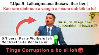 T.Upa R. Lallungmuana thusawi thar ber | Kan ram dinhmun a vangin a insum duh bik ta lo!!