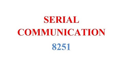 8251-Serial Communication