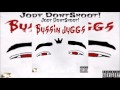 Jody DontShoot Bussin Juggs 