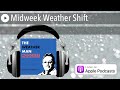 Midweek Weather Shift