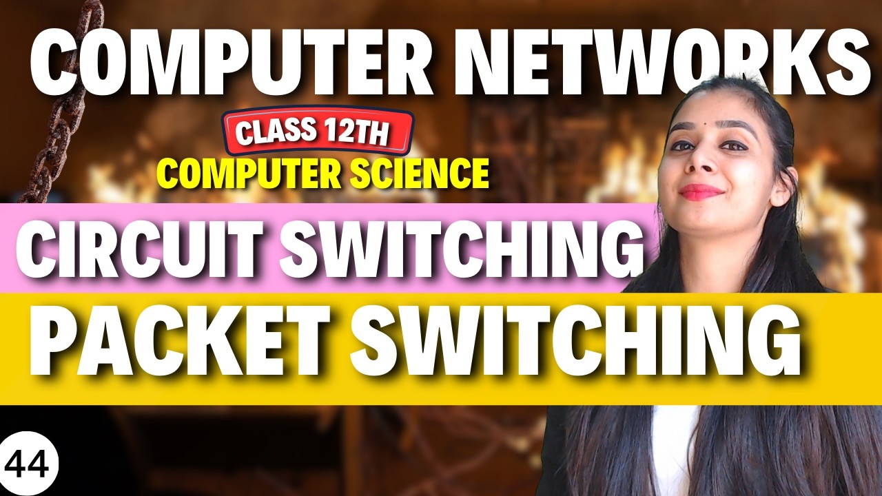 Circuit Switching and Packet Switching | Class 12 CS