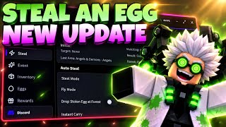 BEST SCRIPT STEAL AN EGG | 2 STEAL MODES + NEW EVENT AND MORE