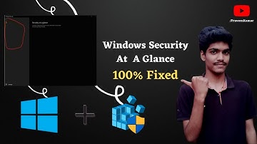security at a glance | Windows Security at a glance Fixed | windows security at glance fixed