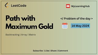 1219.Path with Maximum Gold using Java | 14 May 2024 | Backtracking | Matrix | Arrays | DSA