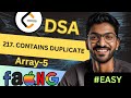 Array-5 | 217. Contains Duplicate | 🔥 Beginner, Medium &amp; Advanced Level! #easy