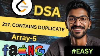 Array-5 | 217. Contains Duplicate | 🔥 Beginner, Medium & Advanced Level! #easy