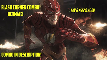 (Injustice) Flash corner combos 54% - 60% [ONE METER]