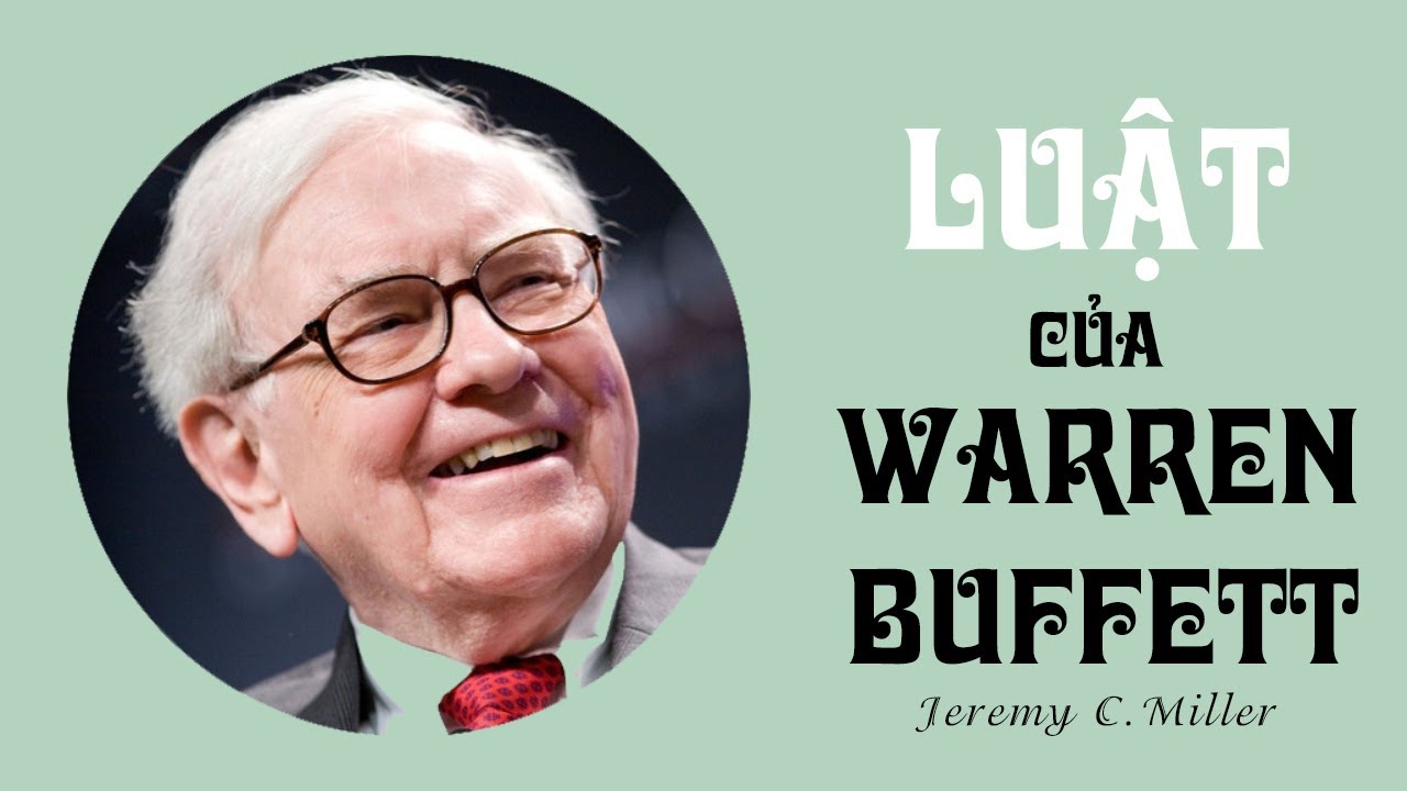 [Sách Nói] Luật Của Warren Buffett - Chương 1 | Jeremy C. Miller