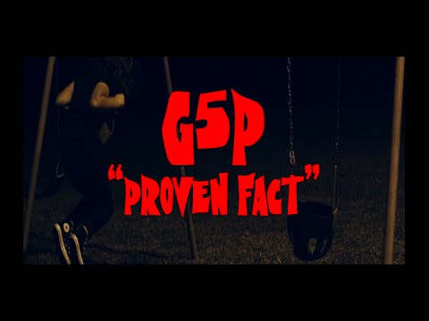 G5P - Proven Fact Official Video