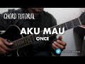 Aku Mau - Once (CHORD)