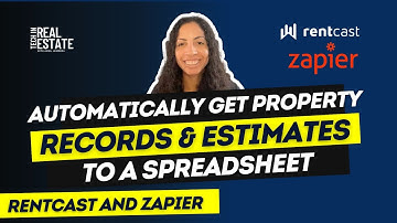 Automatically Get Property Records & Estimates to a Spreadsheet with RentCast and Zapier