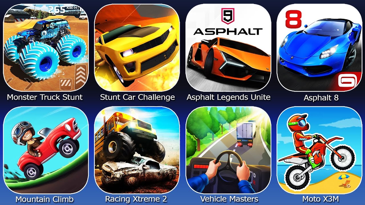 Monster Truck Stunt,Stunt Car Challenge,Asphalt 8,Asphalt Legends Unite,Mountain Climb,Racing Xtreme