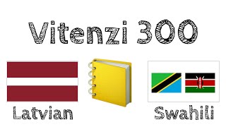 Vitenzi 300 + Kusoma na kusikiliza: - Kilativiani + Kiswahili
