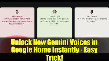 Unlock New Gemini Voices in Google Home Instantly - Easy Trick!