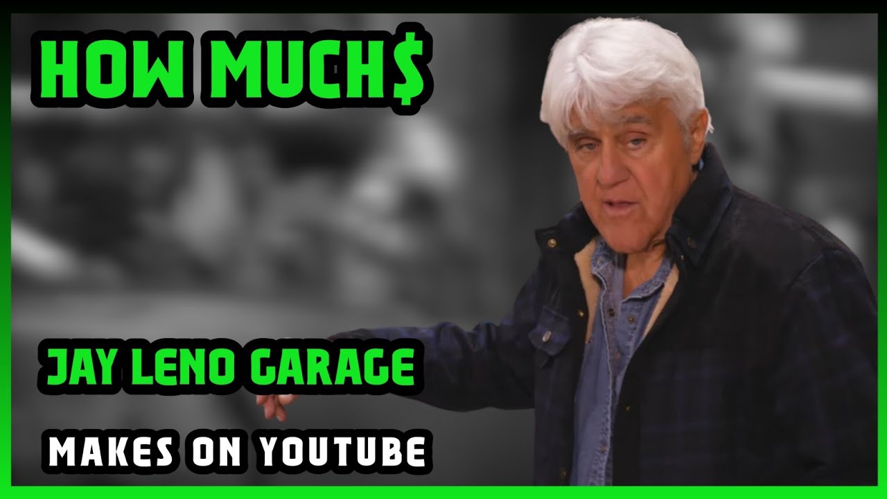 How Much Jay Leno Garage Get paid From YouTube |